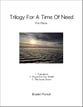 Trilogy For A Time Of Need piano sheet music cover